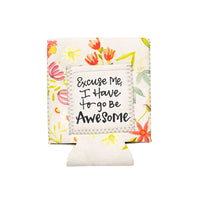 Shannon Road Gifts - Go Be Awesome Drink Sleeve