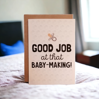 Thanks You're Welcome - Good Job at that Baby Making