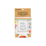 Shannon Road Gifts - Teach Love Inspire Drink Sleeve