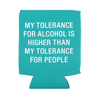 Shannon Road Gifts - My Tolerance Koozie