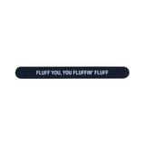 Shannon Road Gifts - Fluff You Nail File