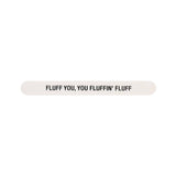 Shannon Road Gifts - Fluff You Nail File