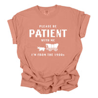 Mugsby - I'm From the 1900s Funny Shirt, Funny Graphic Tee, patient: 2X-Large / Pepper