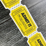 Kiss and Punch - 2 Inch Admit It I'm Delightful Ticket Vinyl Sticker