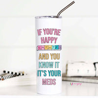 Mugsby - Happy and you Know It 20oz Stainless Steel Tall Travel Cup