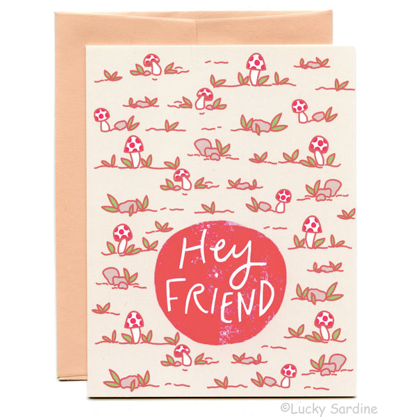 Lucky Sardine - Mushroom, Toadstool Friendship Card- Hey Friend