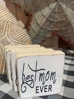 Dudley's Cottage & Gifts - BEST MOM EVER SHELF SITTER 4PK $2.00 EACH 3.25" X 3.25" X 1"