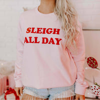 Sleigh All Day Christmas Pink Sweatshirt: Large