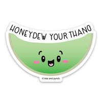 Kiss and Punch - 3 Inch Punny Honeydew Your Thang Diecut Vinyl Sticker