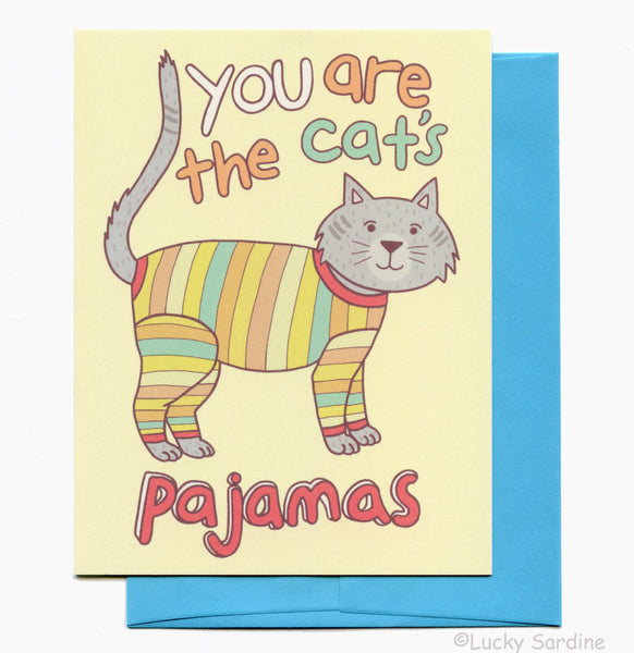 Lucky Sardine - You Are The Cat's Pajamas Greeting Card