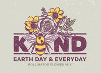 Bentley Seed Co. - 2023 Be Kind Earth Day-Horizontal - Pollinator Flower Mix