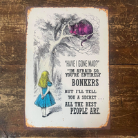 The British Metal Signs Company - Alice in wonderland  Entirely Bonkers  Metal  Sign