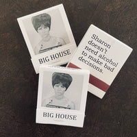 The 3 Sisters Design Co. - BIG House Matches, Sharon doesn't need...