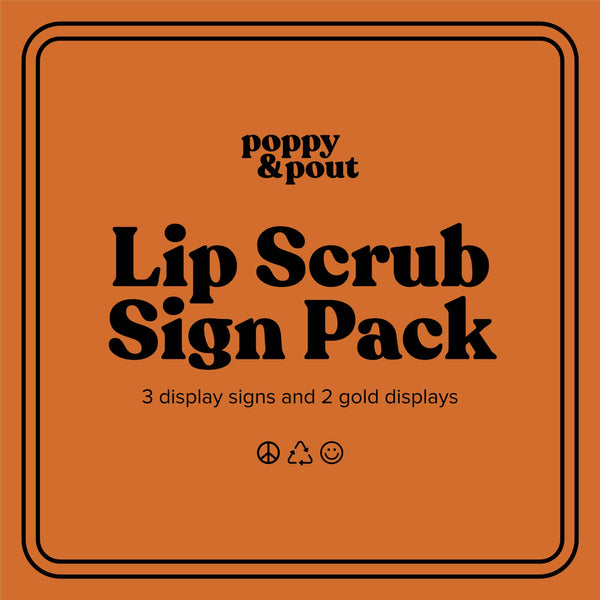 Poppy & Pout - Retailer Sign Pack, Lip Scrub