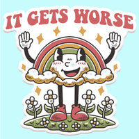 Mugsby - It Gets Worse Funny Sticker Decal