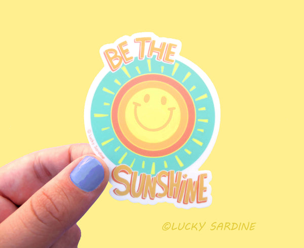 Lucky Sardine - Be The Sunshine Vinyl Sticker