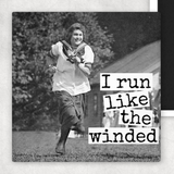 Raven's Rest Studio - Fridge Magnet. I Run Like The Winded.