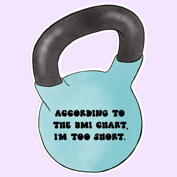 Mugsby - According to the BMI Chart Funny Fitness Sticker Decal