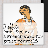 Raven's Rest Studio - MAGNET. Buffet - A French Word For Get It Yourself.