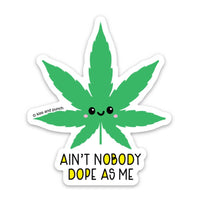 Kiss and Punch - 3 Inch Ain't Nobody Dope As Me Diecut Vinyl Sticker