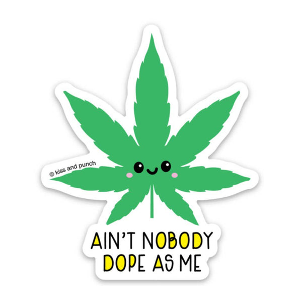 Kiss and Punch - 3 Inch Ain't Nobody Dope As Me Diecut Vinyl Sticker